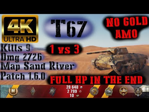 World of Tanks T67 Replay - 9 Kills 2.7K DMG(Patch 1.6.0)