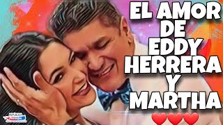 Así Nació El Amor De Eddy Herrera Y Martha ❤️