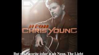 Chris Young - Neon (Lyrics)
