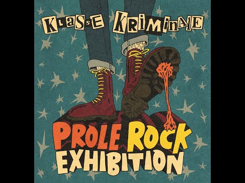 Klasse Kriminale - Prole Rock Exhibition (Teaser)