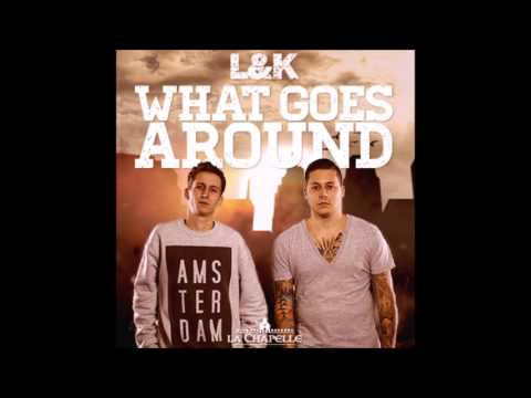 L&K - What Goes Around
