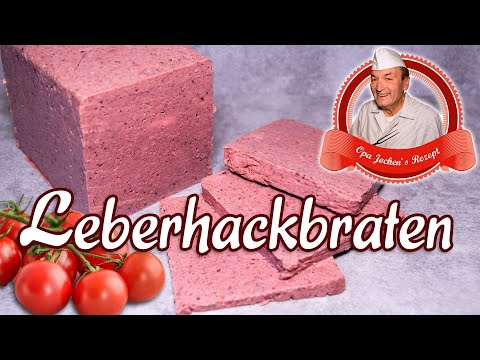 Leberhackbraten selber machen - Wurst selbst herstellen - Opa Jochen´s Rezept