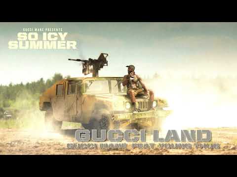 Gucci Mane - Gucci Land (feat. Young Thug) [Official Audio]