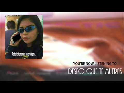 Video thumbnail for Deseo que te Mueras