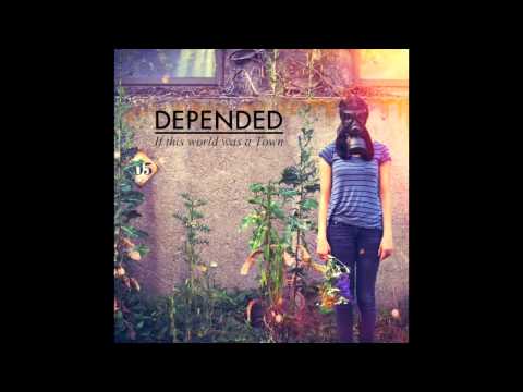 Depended-If this World was a Town