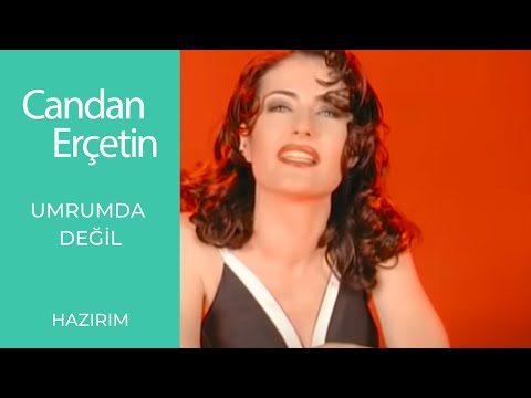 Umrumda Değil - Candan Erçetin
