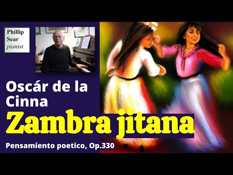 Oscár de la Cinna: Zambra jitana (Pensamiento poetico), Op.330