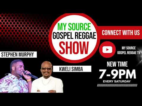 My Source Gospel Reggae Show | FullShow