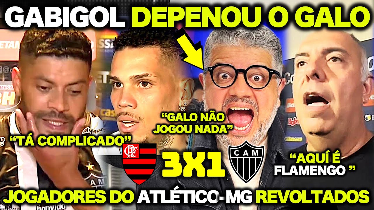 JOGADORES do ATLÉTICO-MG REVOLTADOS! MARCOS BRAZ LARGOU O AÇO APÓS FLAMENGO 3X1 ATLÉTICO-MG | E+
