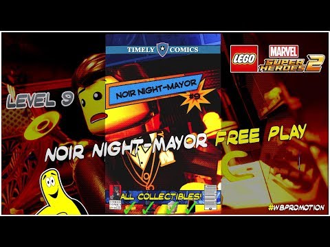 Lego Marvel Superheroes 2: Level 9 / Noir Night-Mayor FREE PLAY (All Collectibles) - HTG