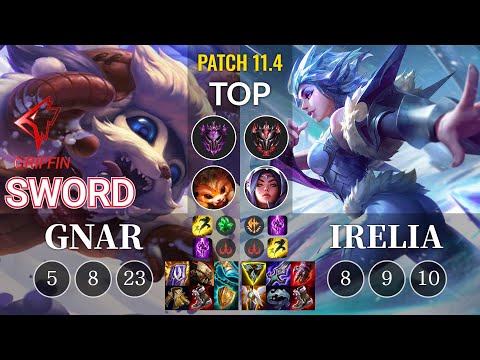 GRF Sword Gnar vs Irelia Top - KR Patch 11.4