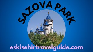 Sazova Park Tour  | What to See + Ticket Prices in Eskişehir, Turkey
