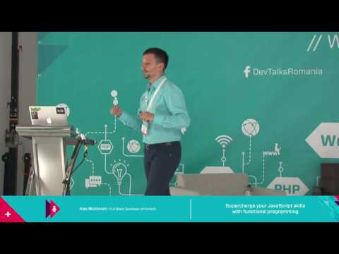 DevTalks Cluj 2016 - Alex Moldovan - Supercharge your JavaScript skills with functional programming
