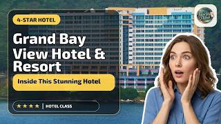 Grand Bay View Hotel & Resort - Inside This Stunning Hotel | Hong Kong, Hong Kon