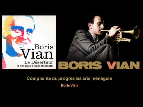 Boris Vian - Complainte du progrès les arts ménagers