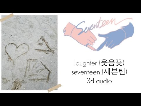 laughter (웃음꽃) | seventeen (세븐틴) [3d audio]
