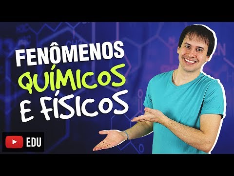 2. Introdução a Química: Fenômenos Químicos e Físicos [Química Geral]