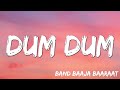Dum Dum Band Baaja Baaraat Ranveer Singh Anushka Sharma Benny Dayal Himani Kapoor Lyrics