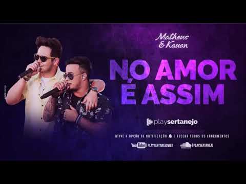 No Amor É Assim - Matheus e Kauan