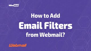 How to Add Email Filters from Webmail | MilesWeb