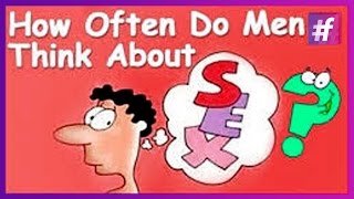 How Often Do Men Think About Sex??