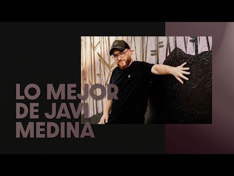 Lo Mejor de JAVI MEDINA