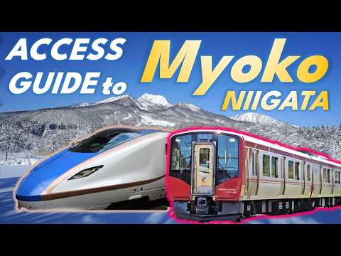 How to Get to Myoko in Niigata Prefecture: The Complete Access Guide for Ski Travelers