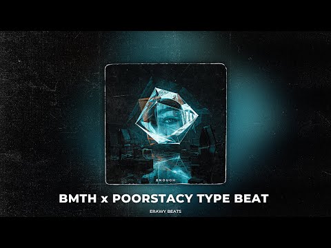 Enough | Bring Me The Horizon x POORSTACY Type Beat (prod. Erawy)