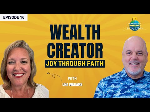 Lisa Williams – The Wealth Creator Within | Intl. Smile-A-Thon 2025 | Episode 16