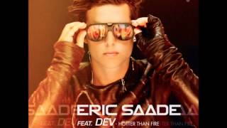 Eric Saade feat. Dev - Hotter Than Fire