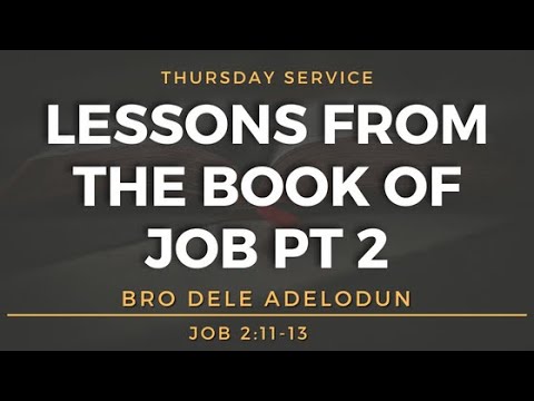 Lessons From the Book of Job (pt 2) - Bro Dele Adelodun - 22-0623