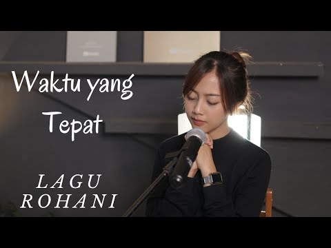 WAKTU YANG TEPAT - LAGU ROHANI | COVER BY MICHELA THEA