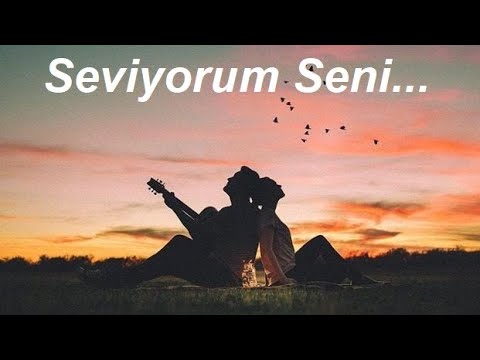 Seviyorum Seni - AŞK Sözleri Duygusal Şiirler Harika Fon Müziği Yaman Karaca