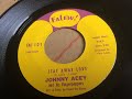 Stay Away Love ~ Johnny Acey And His Fingerpoppers