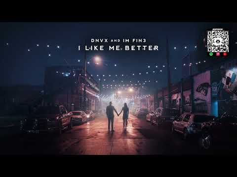 IM FIN3 & DNVX - I Like Me Better [Lauv Cover Release]