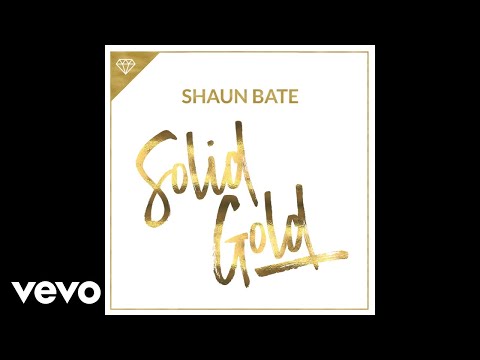 Shaun Bate - Solid Gold (Official Audio)