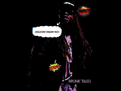 Vell - Childish feat. Ty Dolla $ign (Dawan Mix)