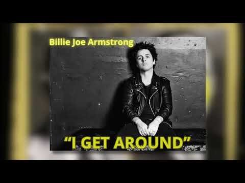 Billie Joe Armstrong - “I GET AROUND” (Beach Boys)