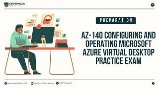 AZ-140 Configuring and Operating Microsoft Azure Virtual Desktop Practice Exam | Certivoza