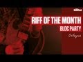 Bloc Party - Octopus guitar lesson - Riff Of The Month