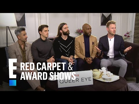 "Queer Eye" Cast Talks Broad Reach of the Reboot | E! Red Carpet & Award Shows