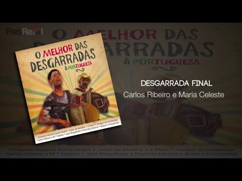 Carlos Ribeiro e Maria Celeste - Desgarrada Final
