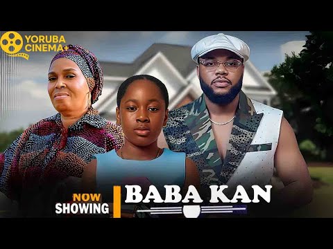Baba Kan | Latest Yoruba Movies 2025 Jire Ogunleye Lola Idije, Tokunbo Malvins