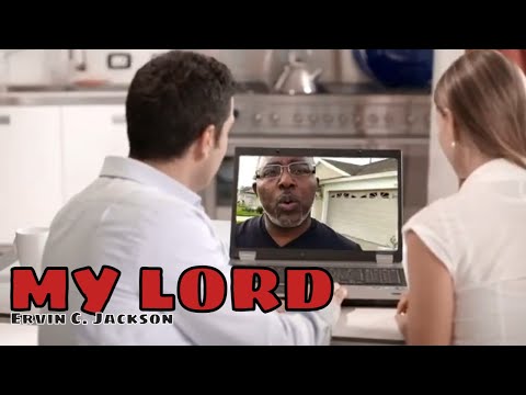 Ervin C. Jackson - My Lord (Official Music Video)