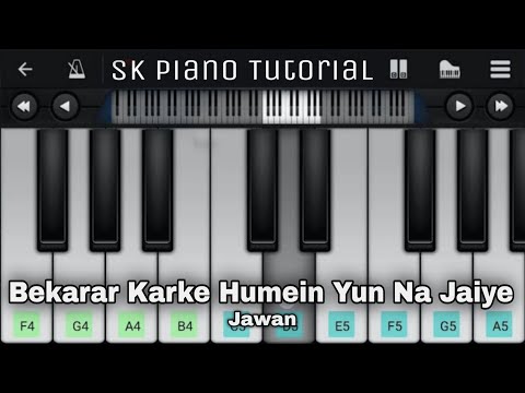 Bekarar Karke Humein Yun Na Jaiye - Piano Tutorial | Jawan | Perfect Piano