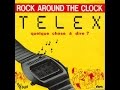 Telex Rock Around The Clock