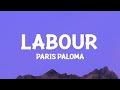 Paris Paloma Labour Lyrics