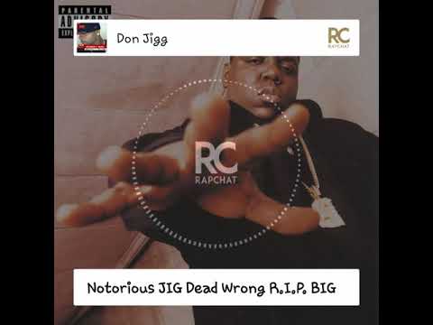Notorious J.I.G. Dead Wrong (freestyle remix)