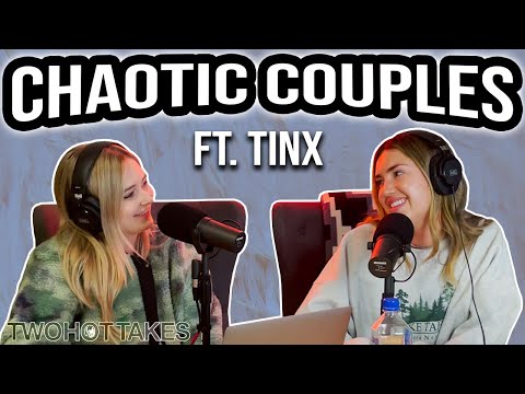 Chaotic Couples Reddit Stories ft. Tinx !! -- Two Hot Takes Podcast