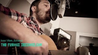 Isaac Ulam - Estranys | The Furious Sessions a Sol de Sants Studios (Barcelona)